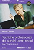 Tecniche professionali dei servizi commerciali. Con espansione online. Per le Scuole superiori: 3