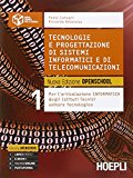 Tecnologie e progettazione di sistemi informatici e di telecomunicazioni. Nuova edizione openschool. Per le Scuole superiori: 1