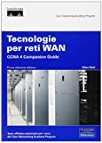 Tecnologie per reti WAN. CCNA 4 Companion Guide. Con CD-ROM