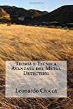 Teoria E Tecnica Avanzata Del Metal Detecting