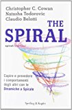 The spiral. Capire e prevedere i comportamenti degli altri con le dinamiche a spirale