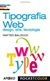 Tipografia web. Design, stile, tecnologia