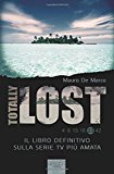 Totally Lost. Il libro definitivo sulla serie tv più amata