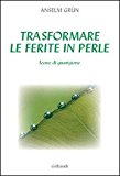 Trasformare le ferite in perle