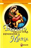 Trattato della vera devozione a Maria