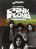 Tutte le canzoni dei Pink Floyd. Il fiume infinito