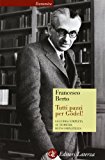 Tutti pazzi per Gödel! La guida completa al teorema di incompletezza