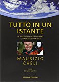 Tutto in un istante. Le decisioni che tracciano il viaggio di una vita