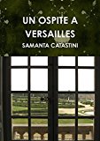 Un Ospite A Versailles