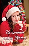 Un Secondo, Primo Natale