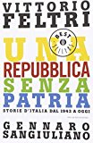Una Repubblica senza patria. Storia d’Italia dal 1943 a oggi