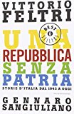 Una Repubblica senza patria. Storia d'Italia dal 1943 a oggi