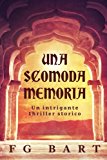 Una Scomoda Memoria: Un Intrigante Thriller Storico