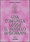 Una comunità legge il Vangelo di Giovanni