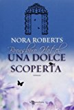 Una dolce scoperta. Trilogia di Boonsboro Hotel