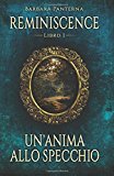 Un’anima Allo Specchio: Volume 1