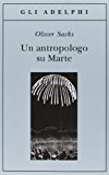 Un antropologo su Marte-Sette racconti paradossali