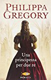 Una principessa per due re