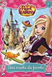 Una scuola da favola. Regal Academy: 1