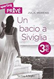 Un bacio a Siviglia