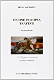 Unione Europea. Trattati. L'Europa in movimento. Raccolta di testi e documenti