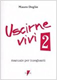 Uscirne vivi 2. Manuale per insegnanti