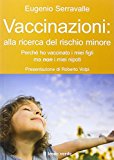 Vaccinazioni: alla ricerca del rischio minore. Perché ho vaccinato i miei figli ma non i miei nipoti