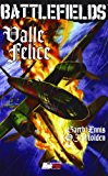 Valle felice. Battlefields: Ennis' Battlefields Vol.4: Valle Fe