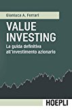 Value investing. La guida definitiva all’investimento azionario