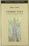 Vedere voci. Un viaggio nel mondo dei sordi