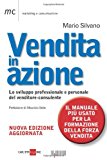 Vendita in azione. Lo sviluppo professionale e personale del venditore-consulente