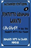 Ventotto grammi lavato: 2