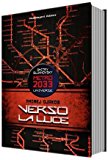 Verso la luce. Metro 2033 universe