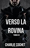 Verso la rovina: Volume 3