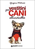 Vestitini per cani all'uncinetto