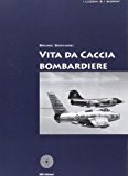 Vita da cacciabombardiere