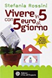 Vivere in 5 con 5 euro al giorno