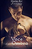 Voce Dall'ombra: Volume 1