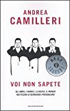 Voi non sapete. Gli amici, i nemici, la mafia, il mondo nei pizzini di Bernardo Provenzano