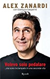 Volevo solo pedalare… ma sono inciampato in una seconda vita