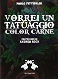 Vorrei un tatuaggio color carne