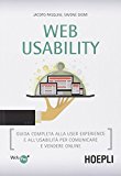 Web usability. Guida completa alla user experience e all'usabilità per comunicare e vendere online