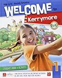 Welcome to kerrymore. Con e-book. Con espansione online. Per la Scuola elemenare: 1