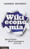 Wikieconomia. Manifesto dell’economia civile