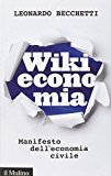 Wikieconomia. Manifesto dell'economia civile