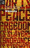 Wikipedia. L’enciclopedia libera e l’egemonia dell’informazione
