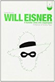 Will Eisner. Il fumetto come arte sequenziale