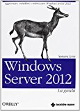 Windows Server 2012. La guida