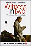 Witness in two. Con Reading tools. Con e-book. Con espansione online. LibroLIM. Per le Scuole superiori: 1