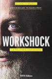 Workshock. La felicità è una scelta